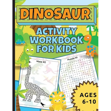 Dinosaur Activity Workbook For Kids Ages 6-10