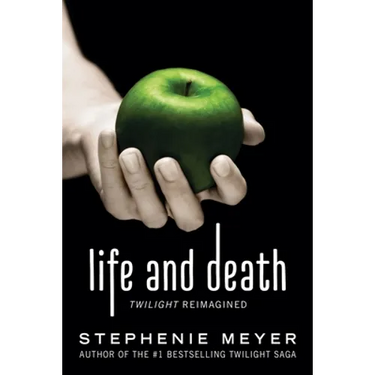 Life and Death: Twilight Reimagined