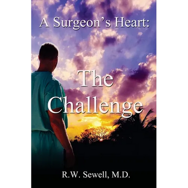 A Surgeon's Heart: The Challenge