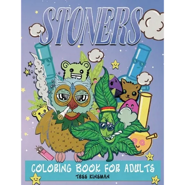 Stoners Coloring Book for Adults: A Psychedelic Stoner Coloring Book for Adults - Stress Relieving and Adult Relaxation