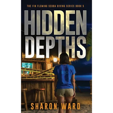 Hidden Depths: The Fin Fleming Scuba Diving Mystery Series