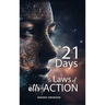 21 Days to Laws of attr-ACTION