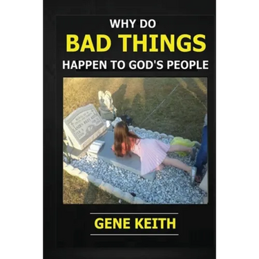 Why Do Bad Things Happen to God's People?: Why do good people suffer?