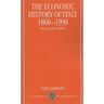 The Economic History of Italy 1860-1990 ' Recovery After Decline '