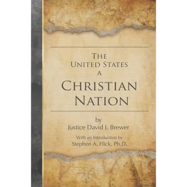 The United States a Christian Nation: Supreme Court Justice on the Blessing of Christianity to America