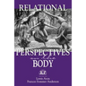 Relational Perspectives on the Body