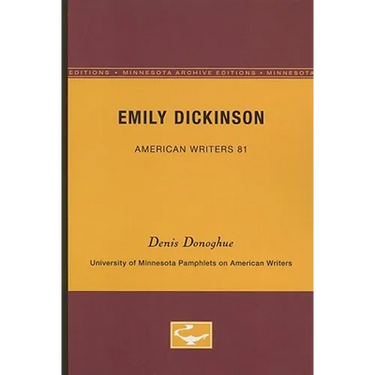 Emily Dickinson - American Writers 81: University of Minnesota Pamphlets on American Writers