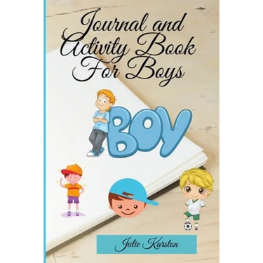 Journal and Activity Book for Boys: Activity Book for your Boy Interactive Journal and Daily Activities for Kids Journal for Mother and Son