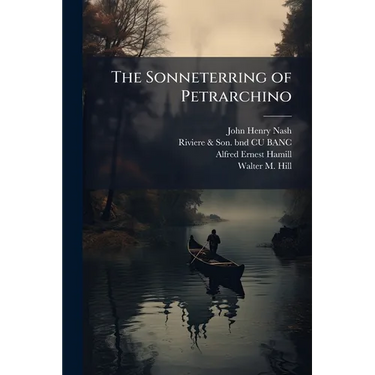 The Sonneterring of Petrarchino