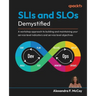 SLIs and SLOs Demystified: A workshop approach to building and maintaining your service level indicators and service level objectives
