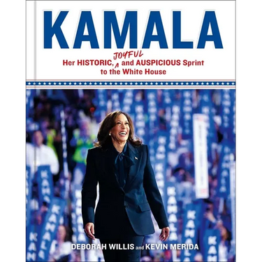 Kamala: Her Historic, Joyful, and Auspicious Sprint to the White House