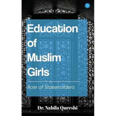 Education of Muslim Girls: Role of Stakeholders