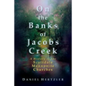 On the Banks of Jacobs Creek: A History of the Scottdale Mennonite Churches