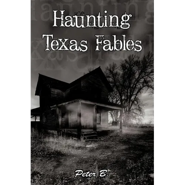 Haunting Texas Fables