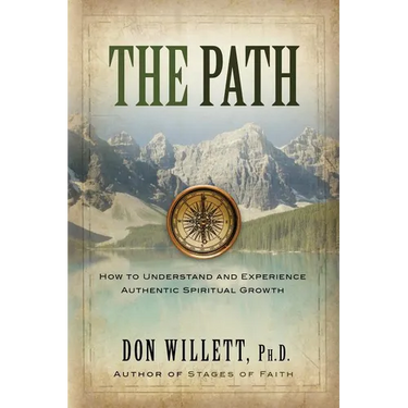 The Path: How to Understand and Experience Authentic Spiritual Growth