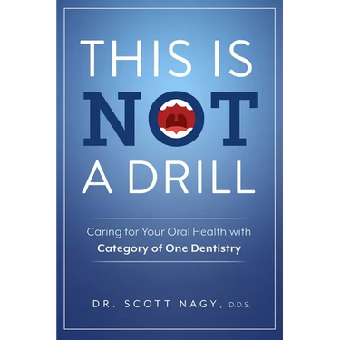 This Is Not a Drill: Caring for Your Oral Health with Category of One Dentistry