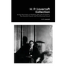 H. P. Lovecraft Collection: At the Mountains of Madness, The Call of Cthulhu, The Dunwich Horror and The Shunned House