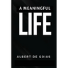 A Meaningful Life