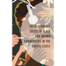 Socio-Economic Crises in Black and Brown Communities in the United States
