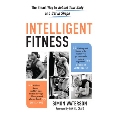 Intelligent Fitness: The Smart Way to Reboot Your Body and Get in Shape