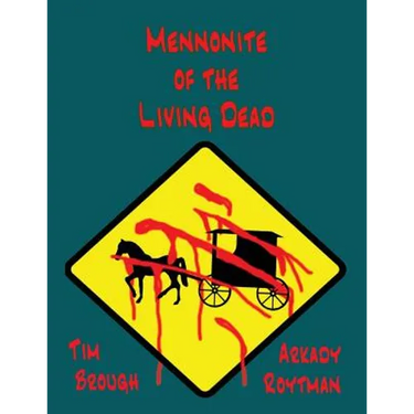 Mennonite of the Living Dead