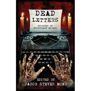 Dead Letters: Episodes of Epistolary Horror