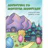 Adventure to Monster Mountain