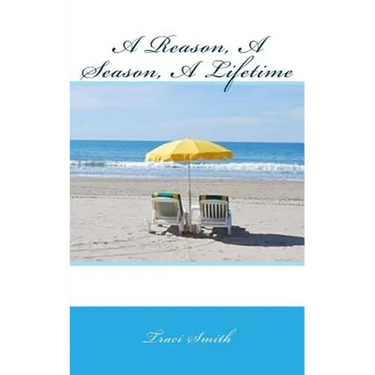 A Reason, A Season, A Lifetime