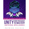 Unity from Proficiency to Mastery: Artificial Intelligence: Implement Challenging AI for FPS and RPG Games