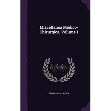 Miscellanea Medico-Chirurgica, Volume 1