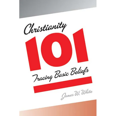 Christianity 101: Tracing Basic Beliefs