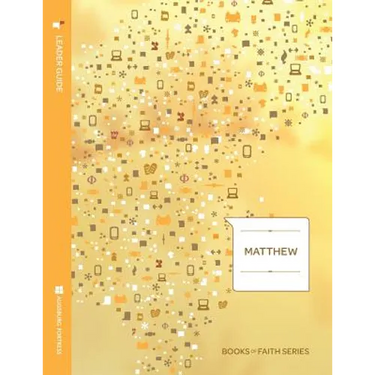Matthew Leader Guide; Books of Faith Series