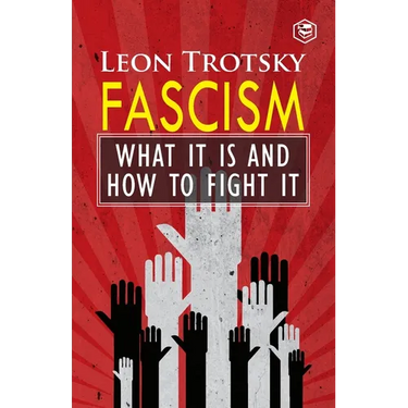 Fascism: What It Is and How to Fight It