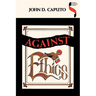 Against Ethics