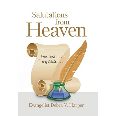 Salutations from Heaven: Dear Lord . . . My Child . . .