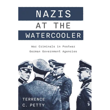 Nazis at the Watercooler: War Criminals in Postwar German Government Agencies