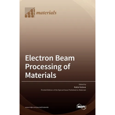 Electron Beam Processing of Materials