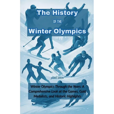 The History of the Winter Olympics