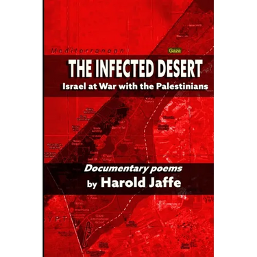 The Infected Desert: Israel at War with the Palestinians