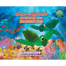 Cletus and Charley's Journey to the Sargasso Sea: Book 2 of the Cletus the Little Loggerhead Turtle Series