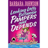 The Leaking Laffs Between Pampers and Depends: Hilarious and Joyful Insights on Aging and Other Female Misadventures