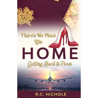 There's No Place Like Home: Getting Back to Paris