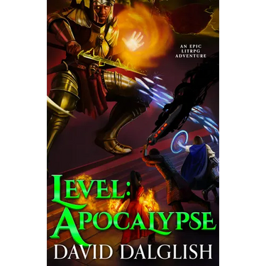 Level: Apocalypse: An Epic Litrpg Adventure