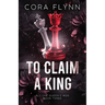 To Claim A King - All The Queen's Men, Book 3