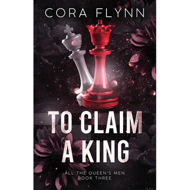 To Claim A King - All The Queen's Men, Book 3