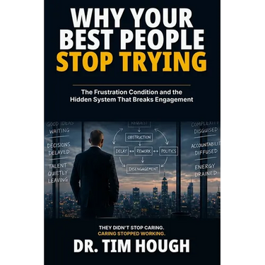Why Your Best People Stop Trying: The Frustration Condition and the Hidden System That Breaks Engagement