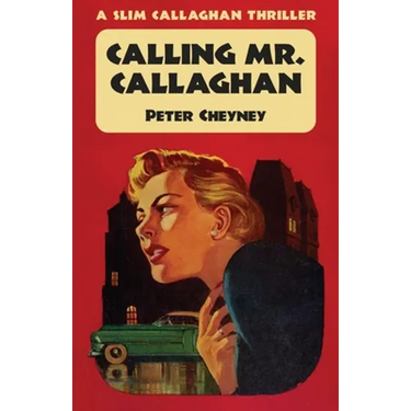 Calling Mr. Callaghan: A Slim Callaghan Thriller
