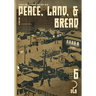 Peace, Land, and Bread: Issue 6