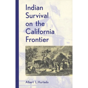 Indian Survival on the California Frontier (Revised)