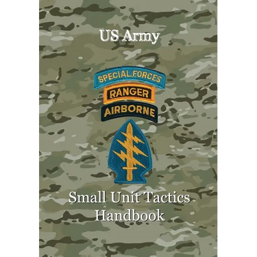 US Army Small Unit Tactics Handbook